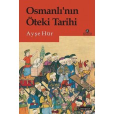 Osmanlı'nın Öteki Tarihi