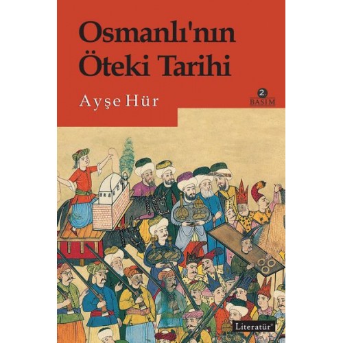 Osmanlı'nın Öteki Tarihi