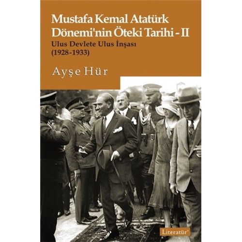 Mustafa Kemal Atatürk Dönemi’nin Öteki Tarihi 2