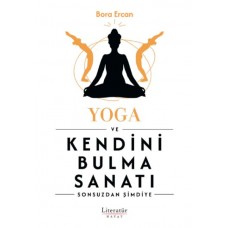 Yoga ve Kendini Bulma Sanatı