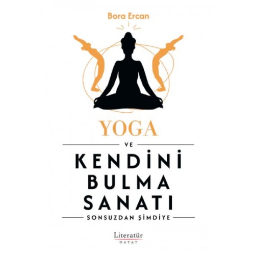 Yoga ve Kendini Bulma Sanatı