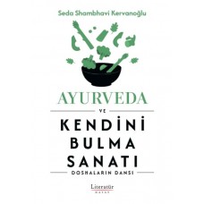 Ayurveda ve Kendini Bulma Sanatı