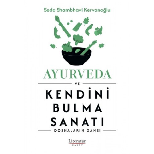 Ayurveda ve Kendini Bulma Sanatı