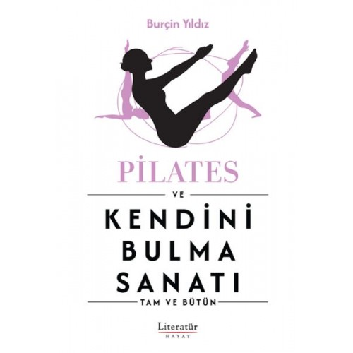 Pilates ve Kendini Bulma Sanatı