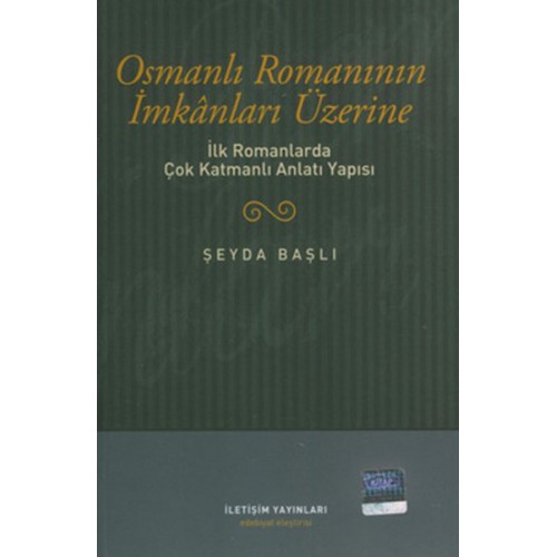 Osmanlı Romanının İmkanları Üzerine  İlk Romanlarda Çok Katmanlı Anlatı Yapısı