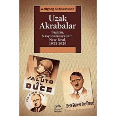 Uzak Akrabalar  Faşizm, Nasyonalsosyalizm, New Deal, 1933-1939