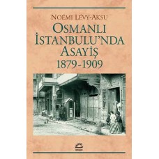 Osmanlı İstanbul'unda Asayiş 1879-1909