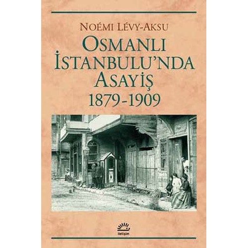 Osmanlı İstanbul'unda Asayiş 1879-1909