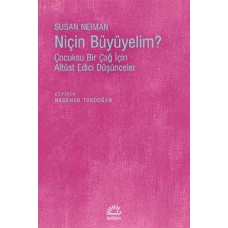 Niçin Büyümeliyim?