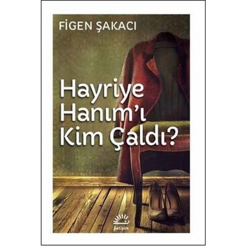 Hayriye Hanım'ı Kim Çaldı?