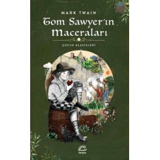 Tom Sawyer'in Maceraları - Çocuk Klasikleri