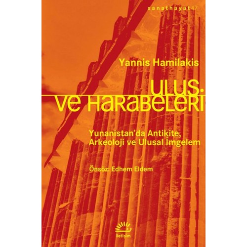 Ulus ve Harabeleri - Yunanistan’da Antikite, Arkeoloji ve Ulusal İmgelem