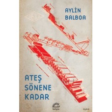 Ateş Sönene Kadar