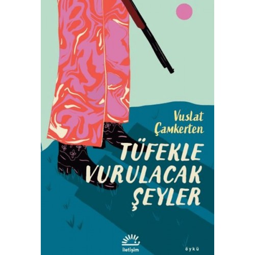 Tüfekle Vurulacak Şeyler