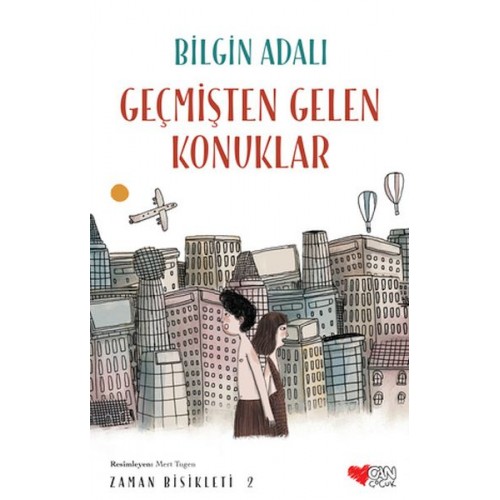 Zaman Bisikleti  2 - Geçmişten Gelen Konuklar