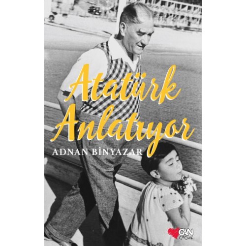 Atatürk Anlatıyor