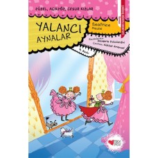 Güzel, Açıkgöz, Cesur Kızlar 01 - Yalancı Aynalar