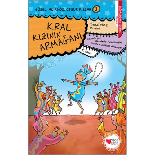 Güzel, Açıkgöz, Cesur Kızlar 03 - Kral Kızının Armağanı