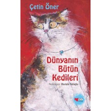 Dünyanın Bütün Kedileri (Ciltli - Özel Baskı)