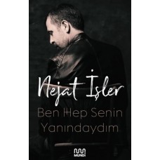 Ben Hep Senin Yanındaydım