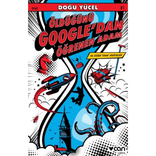 Öldüğünü Google’dan Öğrenen Adam ve Diğer Tuhaf Hikayeler