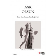 Aşk Olsun - Eski Ozanlardan Sevda Şiirleri