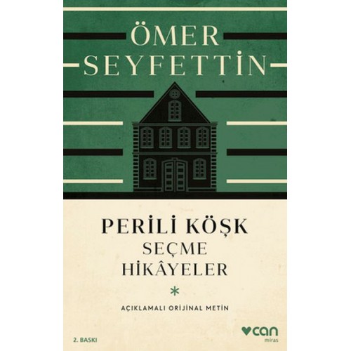 Perili Köşk ve Seçme Hikayeler (Açıklamalı Orijinal Metin)