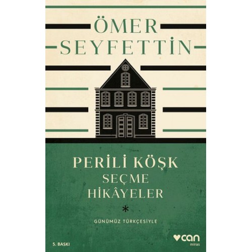 Perili Köşk ve Seçme Hikayeler (Günümüz Türkçesiyle)