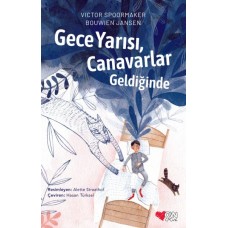 Gece Yarısı, Canavarlar Geldiğinde