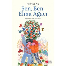 Sen, Ben ve Elma Ağacı