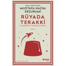 Rüyada Terakki ve Medeniyet-i İslamiyeyi Rüyet (Açıklamalı Orijinal Metin)