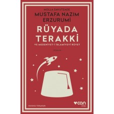 Rüyada Terakki ve Medeniyet-i İslamiyeyi Rüyet (Günümüz Türkçesiyle)