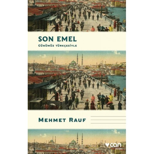 Son Emel (Günümüz Türkçesiyle)