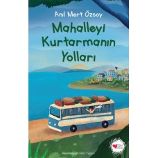 Mahalleyi Kurtarmanın Yolları