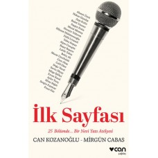 İlk Sayfası: 25 Bölümde... Bir Nevi Yazı Atölyesi