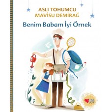 Benim Babam İyi Örnek