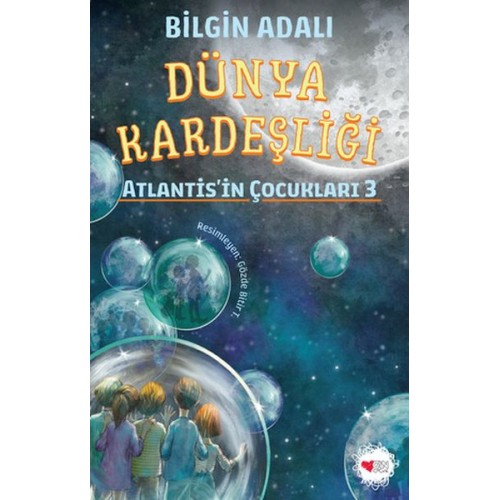 Dünya Kardeşliği - Atlantis'in Çocukları 3