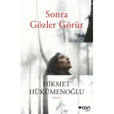 Sonra Gözler Görür