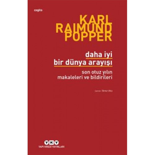 Daha İyi Bir Dünya Arayışı - Son Otuz Yılın Makaleleri ve Bildirileri