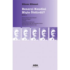 Benerci Kendini Niçin Öldürdü?