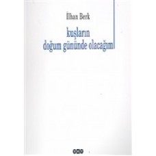 Kuşların Doğum Gününde Olacağım