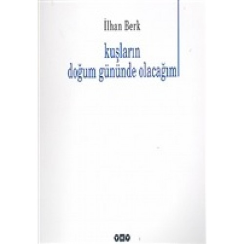 Kuşların Doğum Gününde Olacağım