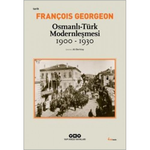 Osmanlı-Türk Modernleşmesi (1900-1930)