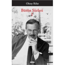 Bütün Şiirleri 01 - Oktay Rifat