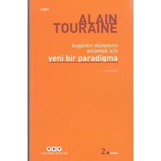 Bu Günün Dünyasını Anlamak İçin Yeni Bir Paradigma