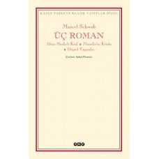 Üç Roman - Altın Maskeli Kral, Monelle'nin Kitabı, Düşsel Yaşamlar