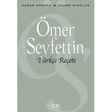 Türkçe Reçete - Seçme Öyküler