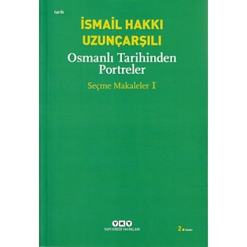 Osmanlı Tarihinden Portreler - Seçme Makaleler 1