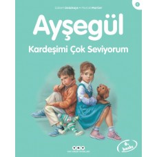 Ayşegül Serisi 01 - Kardeşimi Çok Seviyorum