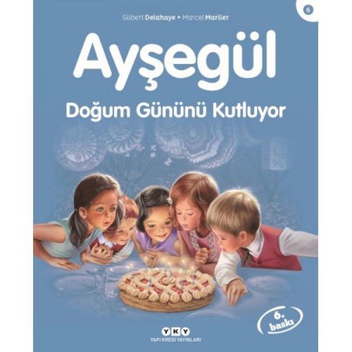 Ayşegül Serisi 06 - Doğum Gününü Kutluyor